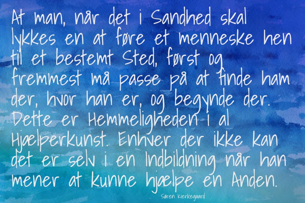Citat Søren Kierkegaard, hjælperkunst og fænomenologi